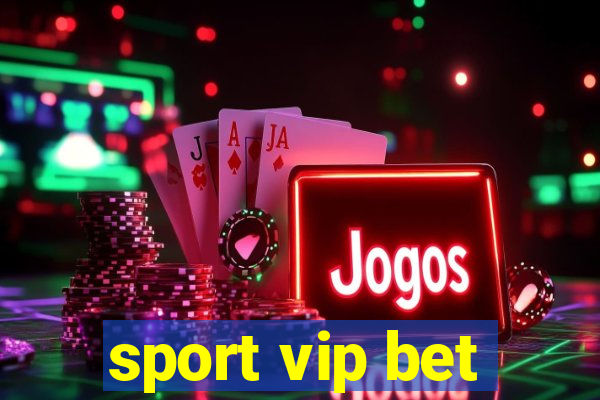 sport vip bet